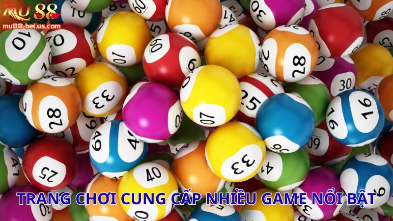 Trang chơi cung cấp nhiều game nổi bật
